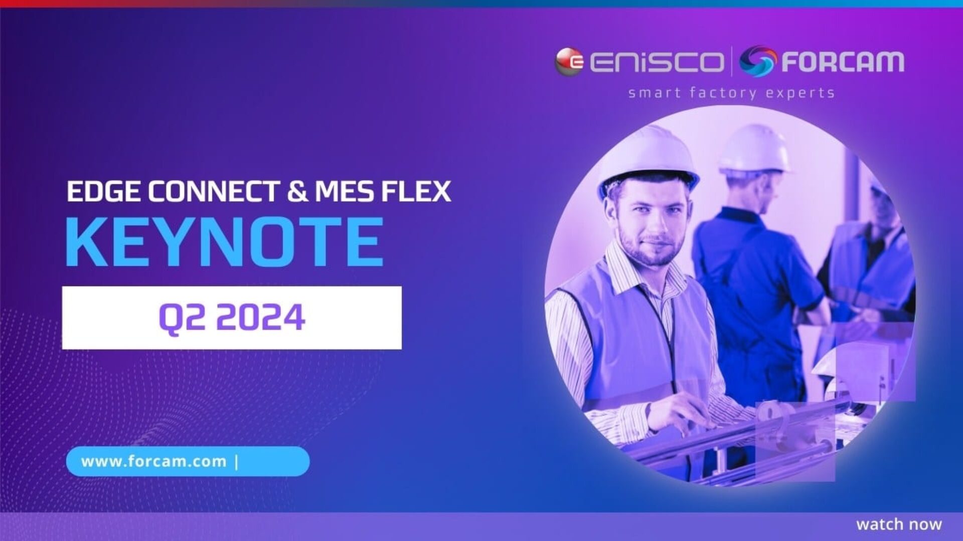 Keynote Highlights - FORCAM ENISCO