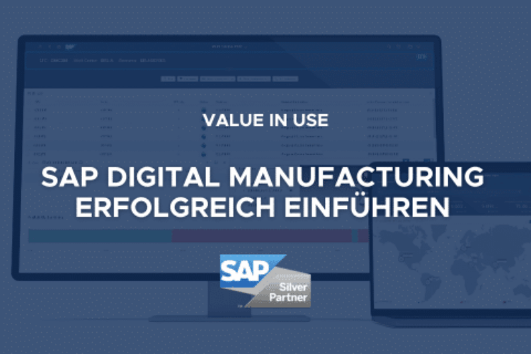 SAP Digital Manufacturing erfolgreich einführen